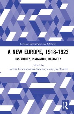 A New Europe, 1918-1923 - 