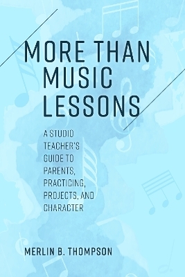 More than Music Lessons - Merlin B. Thompson