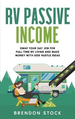 RV Passive Income - Brendon Stock