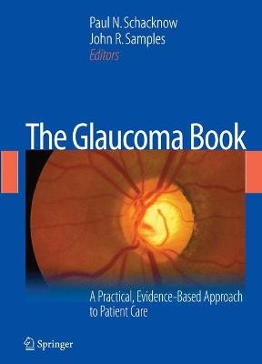 The Glaucoma Book -  Schacknow