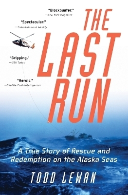 The Last Run - Todd Lewan