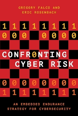 Confronting Cyber Risk - Gregory J. Falco, Eric Rosenbach