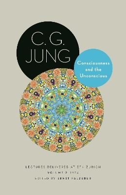 Consciousness and the Unconscious - C. G. Jung