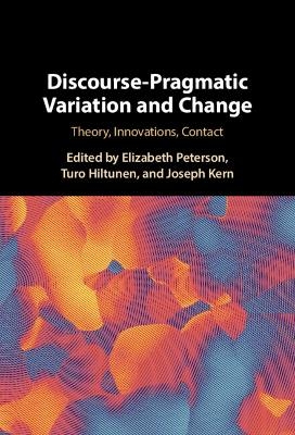 Discourse-Pragmatic Variation and Change - 