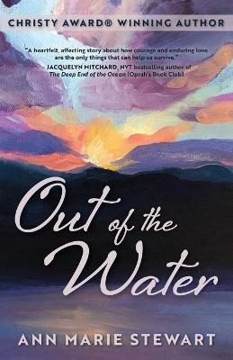 Out of the Water - Ann Marie Stewart