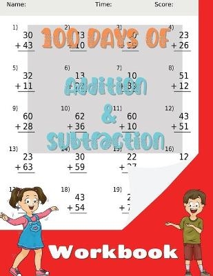 100 Days of Addition and Subtraction Workbook - Little McTommy