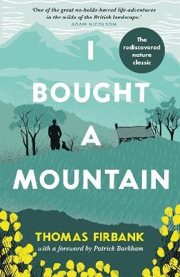 I Bought a Mountain - Thomas Firbank