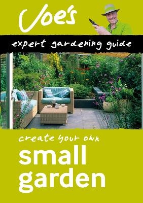 Small Garden - Joe Swift,  Collins Books