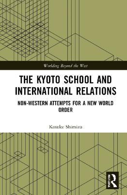 The Kyoto School and International Relations - Kosuke Shimizu