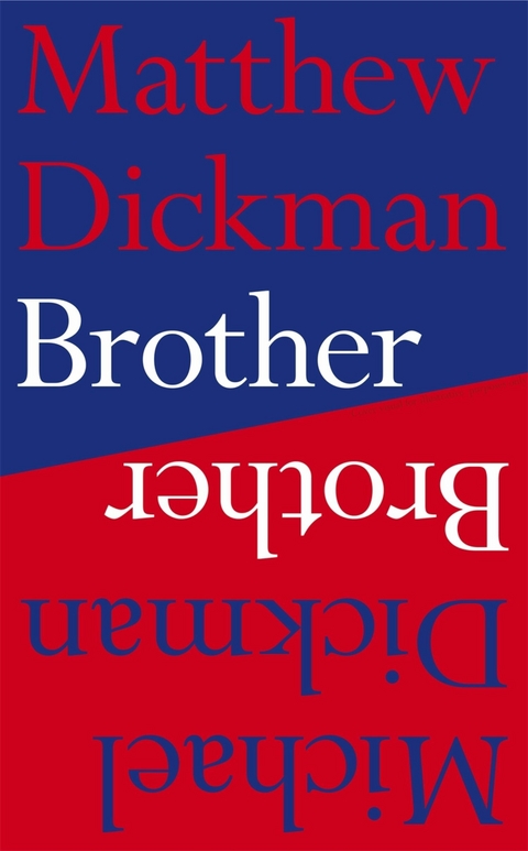 Brother -  Matthew Dickman,  Michael Dickman