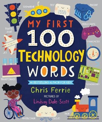 My First 100 Technology Words - Chris Ferrie