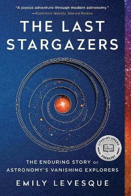 The Last Stargazers - Emily Levesque