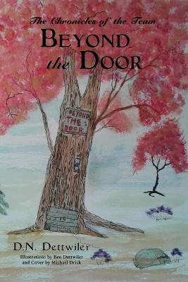 Beyond the Door - D.N. Dettwiler