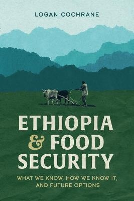 Ethiopia & Food Security -  Cochrane L