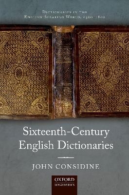 Sixteenth-Century English Dictionaries - John Considine