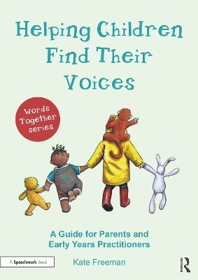 Helping Children Find Their Voices - Kate Freeman