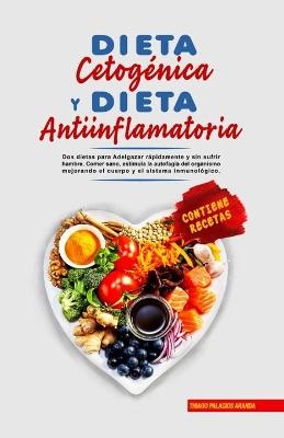 Dieta Cetogénica y Dieta Antiinflamatoria - Thiago P Aranda