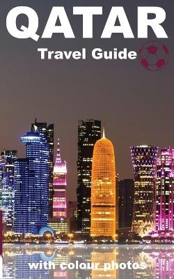 DOHA and QATAR TRAVEL GUIDE BOOK - Ibn Al Hamra