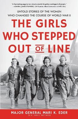 The Girls Who Stepped Out of Line - Mari K. Eder