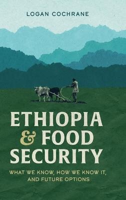 Ethiopia and Food Security -  Cochrane L