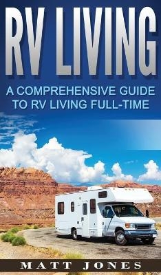 RV Living - Matt Jones