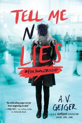 Tell Me No Lies - A.V. Geiger