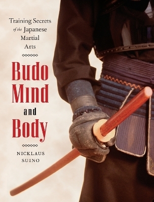 Budo Mind and Body - Nicklaus Suino