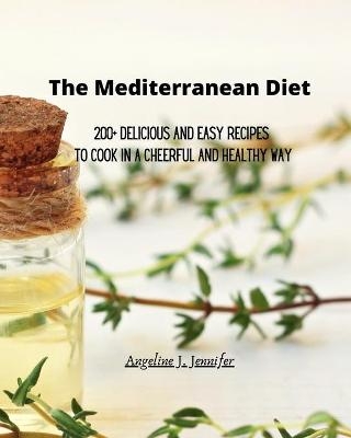 The Mediterranean Diet - Angeline Jennifer