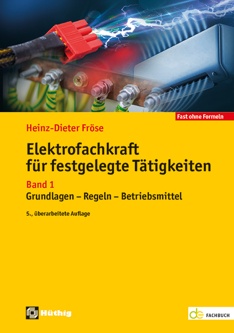 Elektrofachkraft für festgelegte Tätigkeiten Band 1 - Heinz-Dieter Fröse