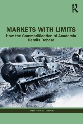 Markets with Limits - James Stacey Taylor