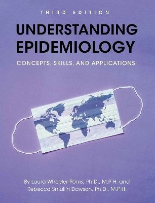 Understanding Epidemiology - Laura Wheeler Poms, Rebecca Smullin Dawson