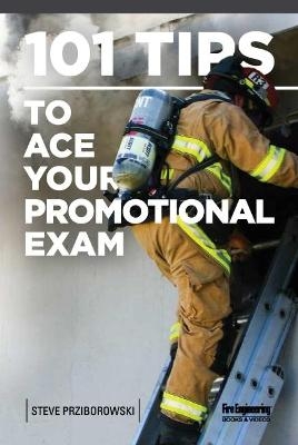 101 Tips to Ace Your Promotional Exam - Steve Prziborowksi