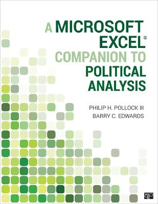 A Microsoft Excel® Companion to Political Analysis - Philip H. Pollock, Barry Clayton Edwards