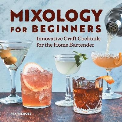 Mixology for Beginners - Prairie Rose