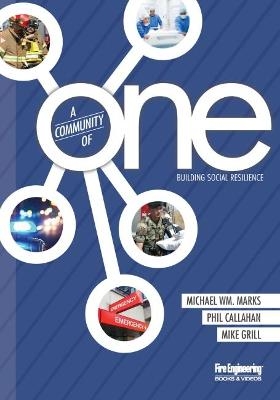 A Community of One - Michael Wm. Marks, Philip E. Callahan, Mike Grill