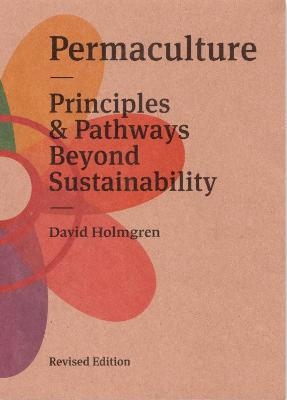 Permaculture: - David Holmgren