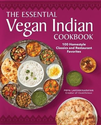 The Essential Vegan Indian Cookbook - Priya Lakshminarayan