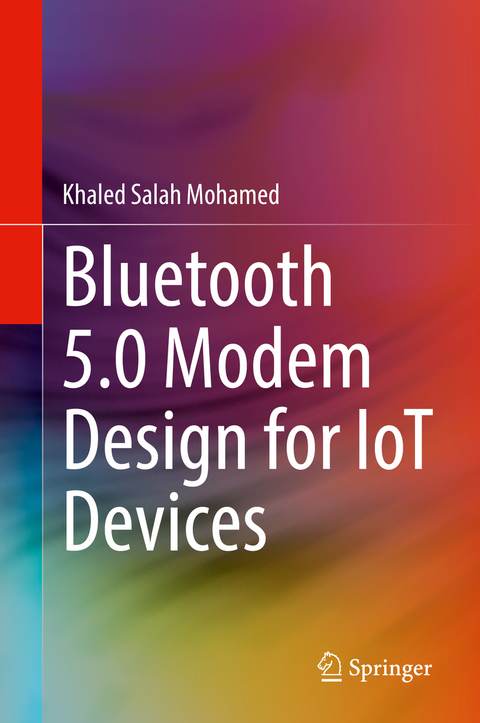 Bluetooth 5.0 Modem Design for IoT Devices - Khaled Salah Mohamed