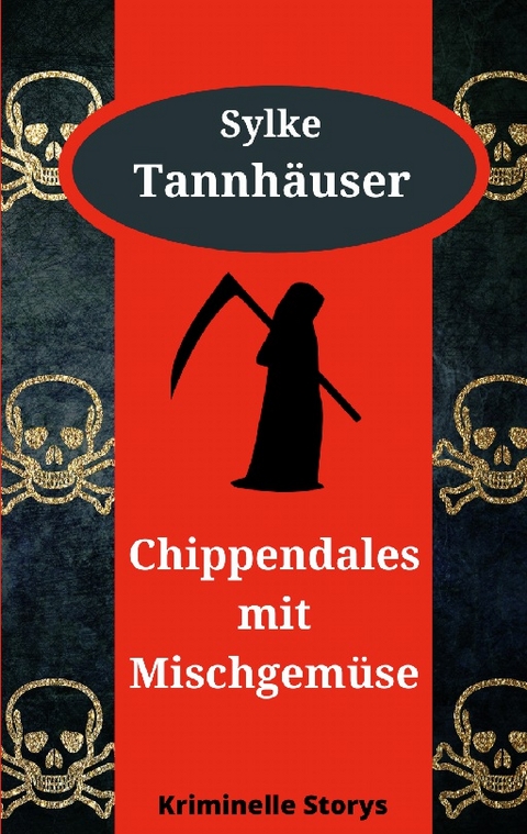 Chippendales mit Mischgemüse - Sylke Tannhäuser