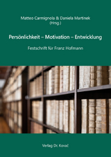 Persönlichkeit – Motivation – Entwicklung - 