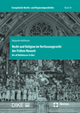 Recht und Religion im Verfassungsrecht der Frühen Neuzeit - Benjamin Hoffmann