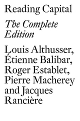 Reading Capital - Louis Althusser, Étienne Balibar, Pierre Macherey, Jacques Rancière, Roger Establet