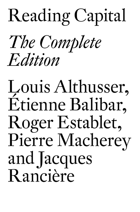 Reading Capital - Louis Althusser, Étienne Balibar, Pierre Macherey, Jacques Rancière, Roger Establet