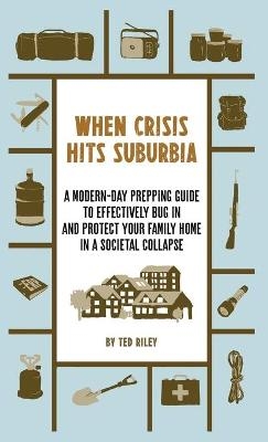 When Crisis Hits Suburbia - Ted Riley