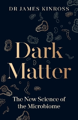 Dark Matter - James Kinross