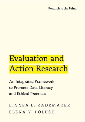 Evaluation and Action Research - Linnea L. Rademaker, Elena Y. Polush