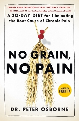 No Grain, No Pain - MR Peter Osborne