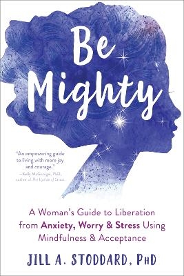 Be Mighty - Jill A. Stoddard