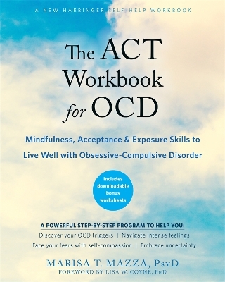 The ACT Workbook for OCD - Marisa T Mazza