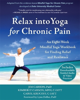 Relax into Yoga for Chronic Pain - Jim Carson